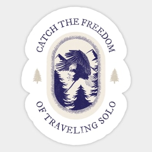 Catch The Freedom Of Traveling Solo Sticker